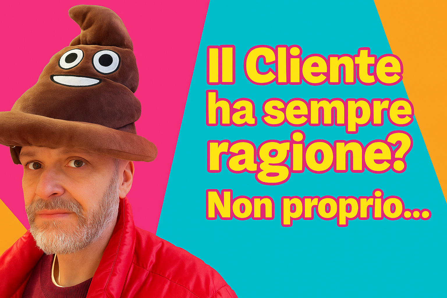 Il cliente ha sempre ragione